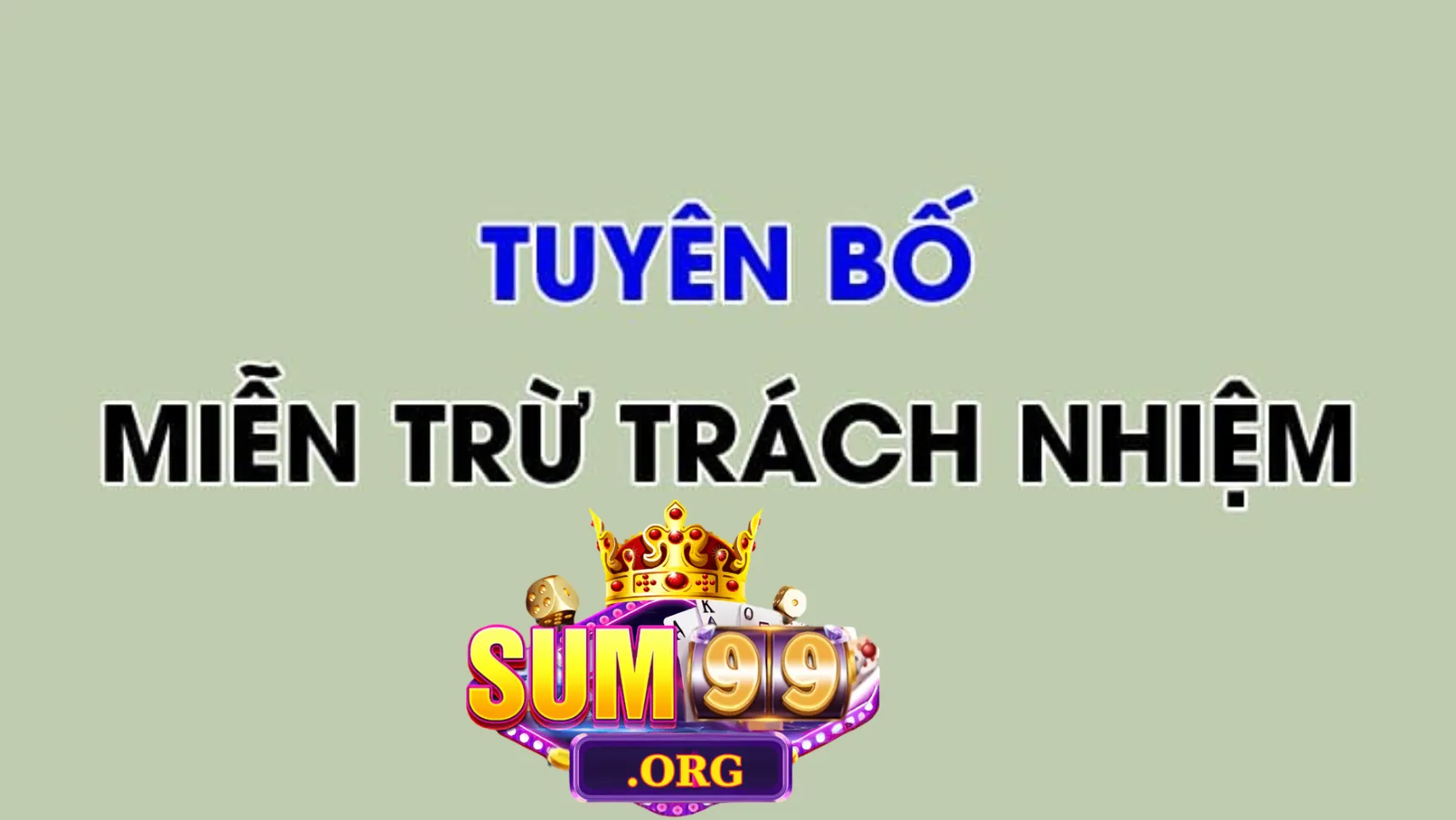 Các trường hợp miễn trừ trách nhiệm Sum99